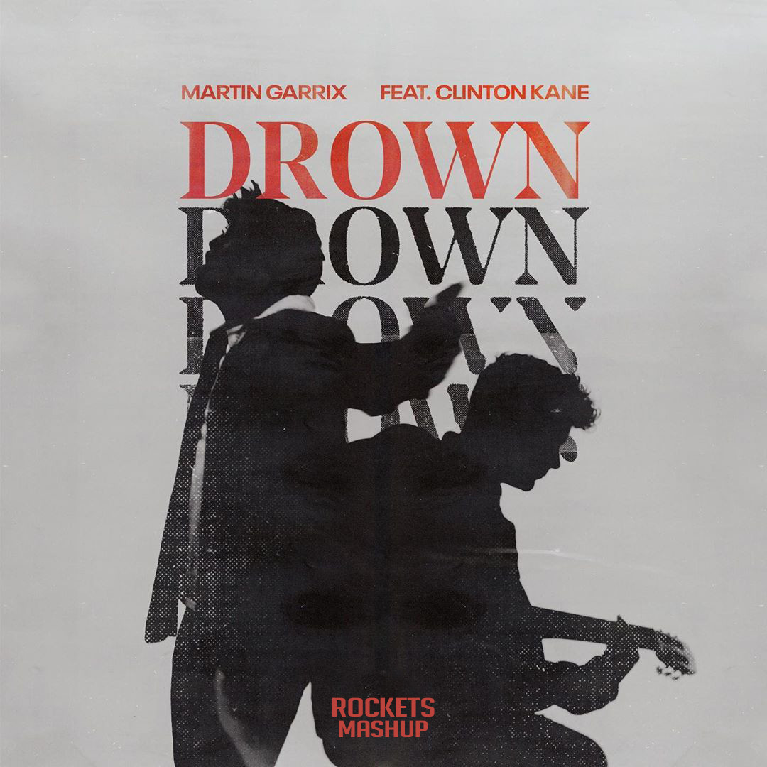 Martin Garrix x Lucas & Steve x Clinton Kane - Drown Long Way Home(Rockets MashUp) Martin Garrix x Lucas & Steve x Clinton Kane - Drown Long Way Home(Rockets MashUp)