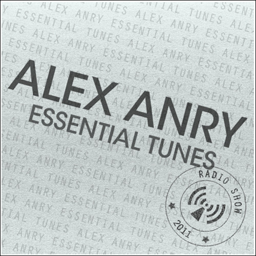 Alex Anry - Essential Tunes 004