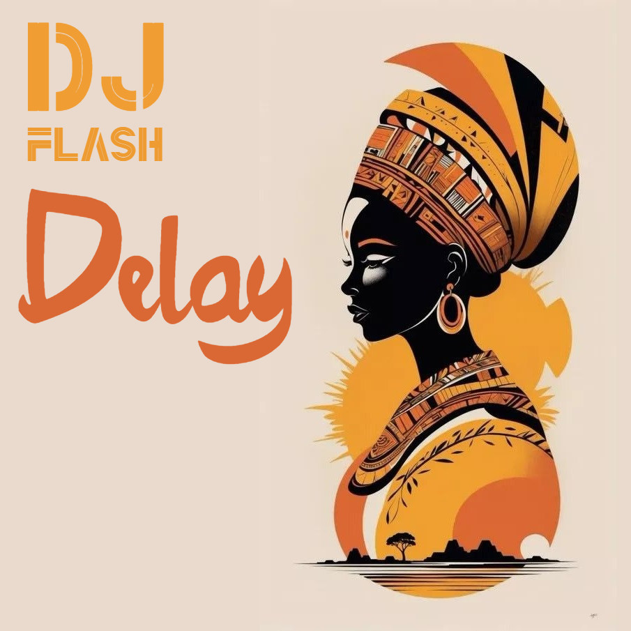 DJ Flash - Delay