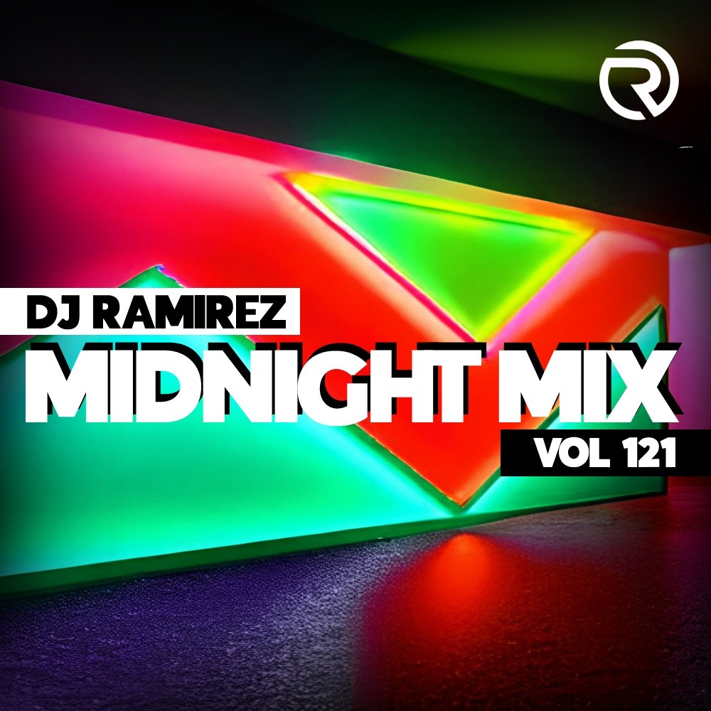 DJ Ramirez - Midnight Mix (Vol 121) #121