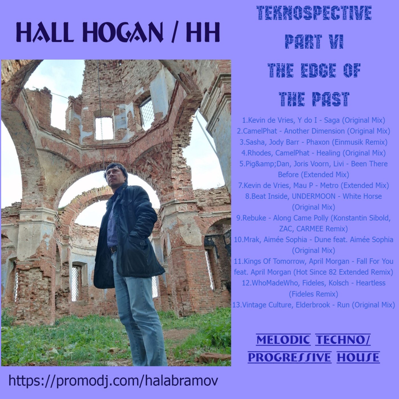 HALL HOGAN / HH - TeknoSpective part VI The Edge of The Past