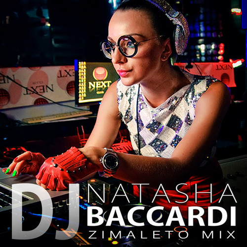 DJ NATASHA BACCARDI - ZIMALETO MIX
