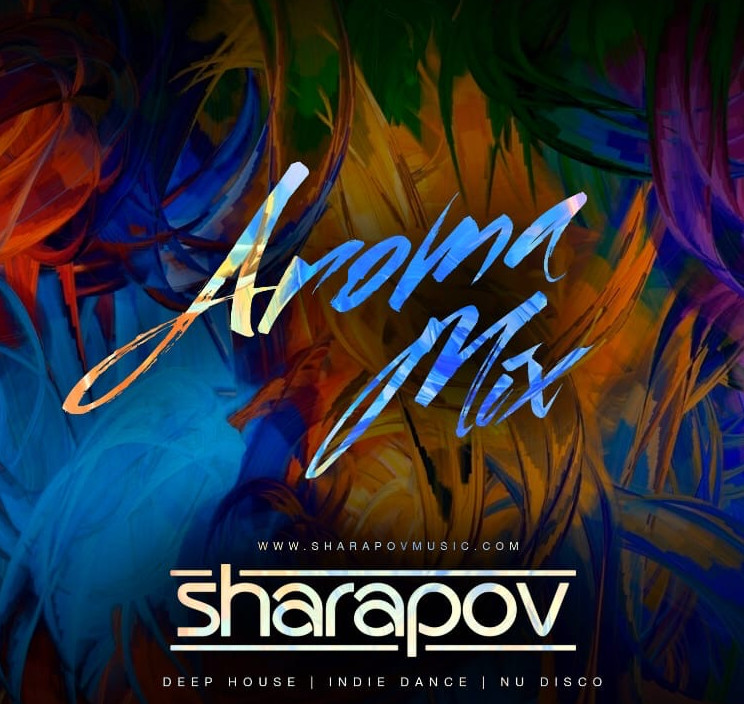 Sharapov - Aroma Mix #17 episode artwork