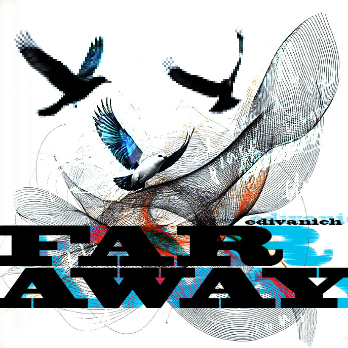 Edivanich - far away
