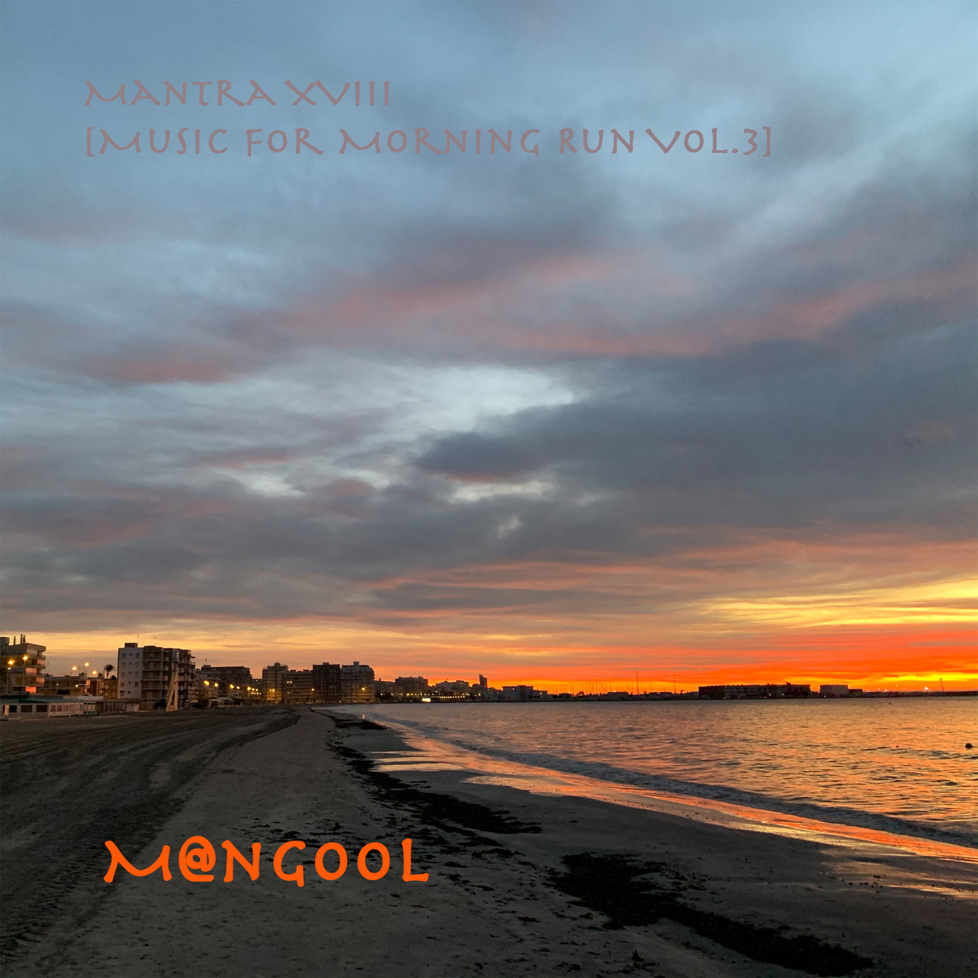 cover of episode M@ngOOl - Mantra XXVIII - [Music for Morning Run Vol.3]