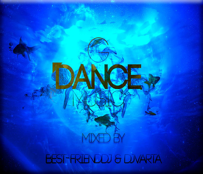 Best-FriendDJ & DJVARTA - G-Dance Music 2015 [Live Mix] episode artwork