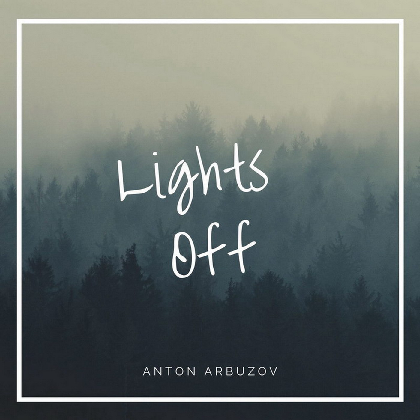 ANTON ARBUZOV - LIGHTS OFF