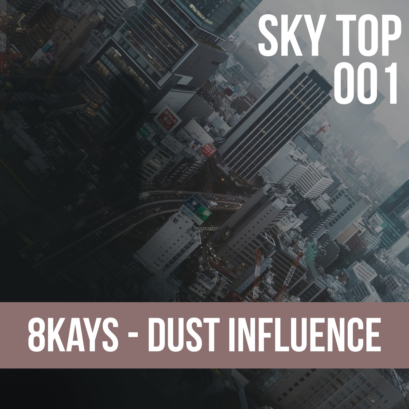 8Kays - Dust Influence [SkyTop] episode artwork