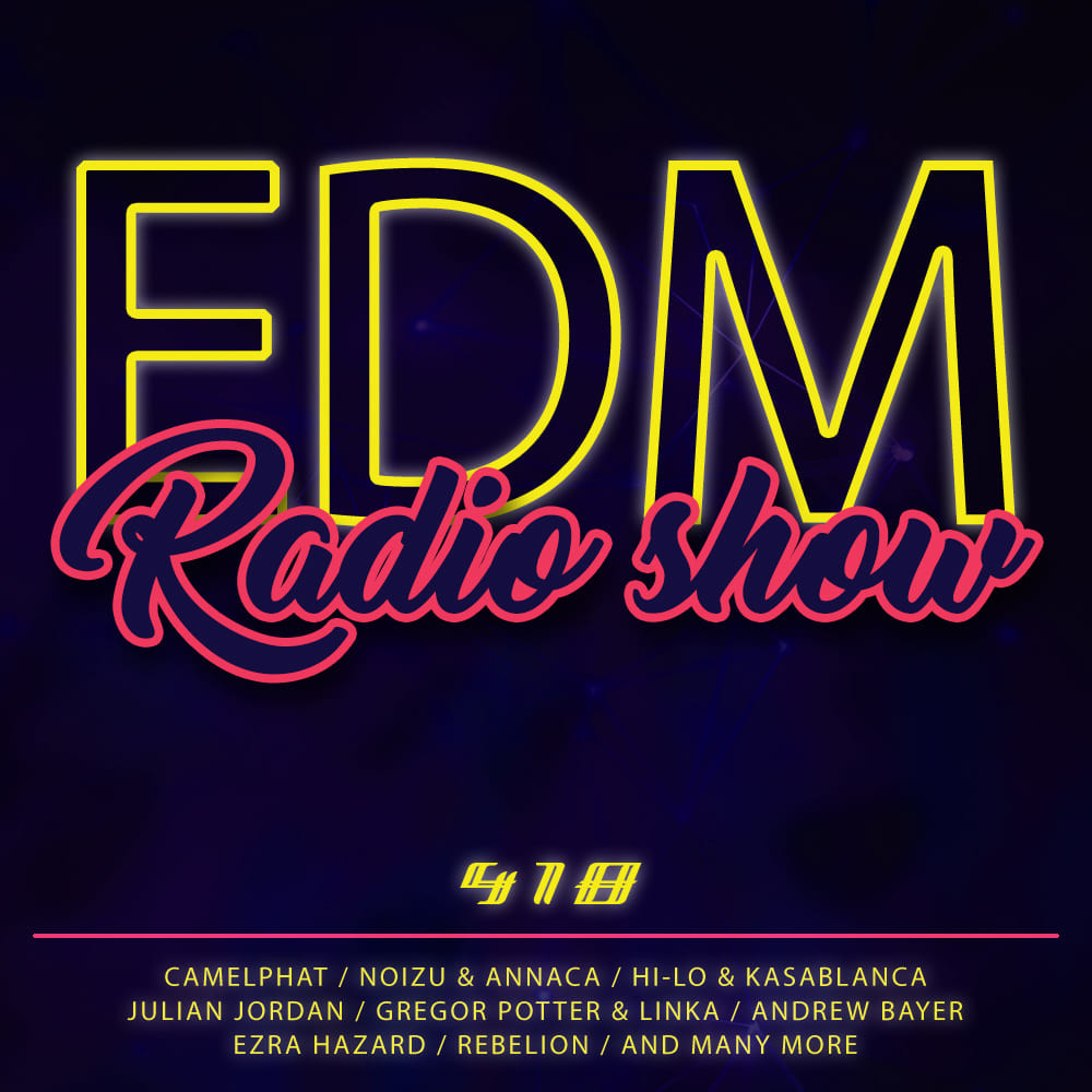 EDM Radio Show #418