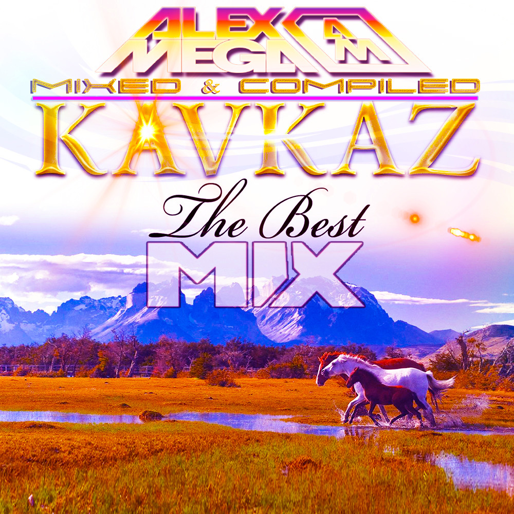 DJ Alex Mega - Kavkaz Mix -2020