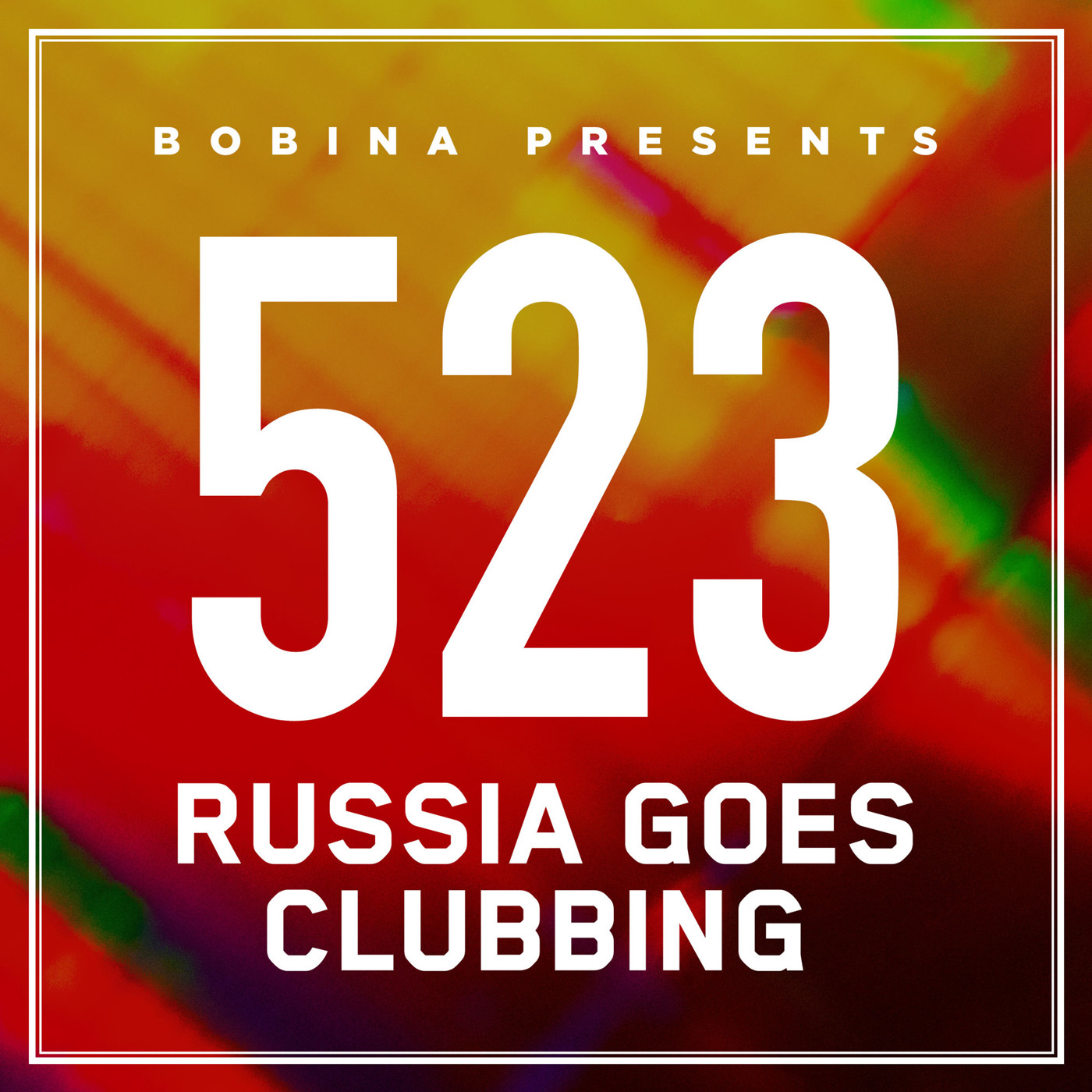 Bobina – Nr. 523 Russia Goes Clubbing (Eng) episode artwork