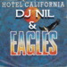 Dj Nil vs. Eagles - Hotel California ( Latino summer mix ) episode artwork