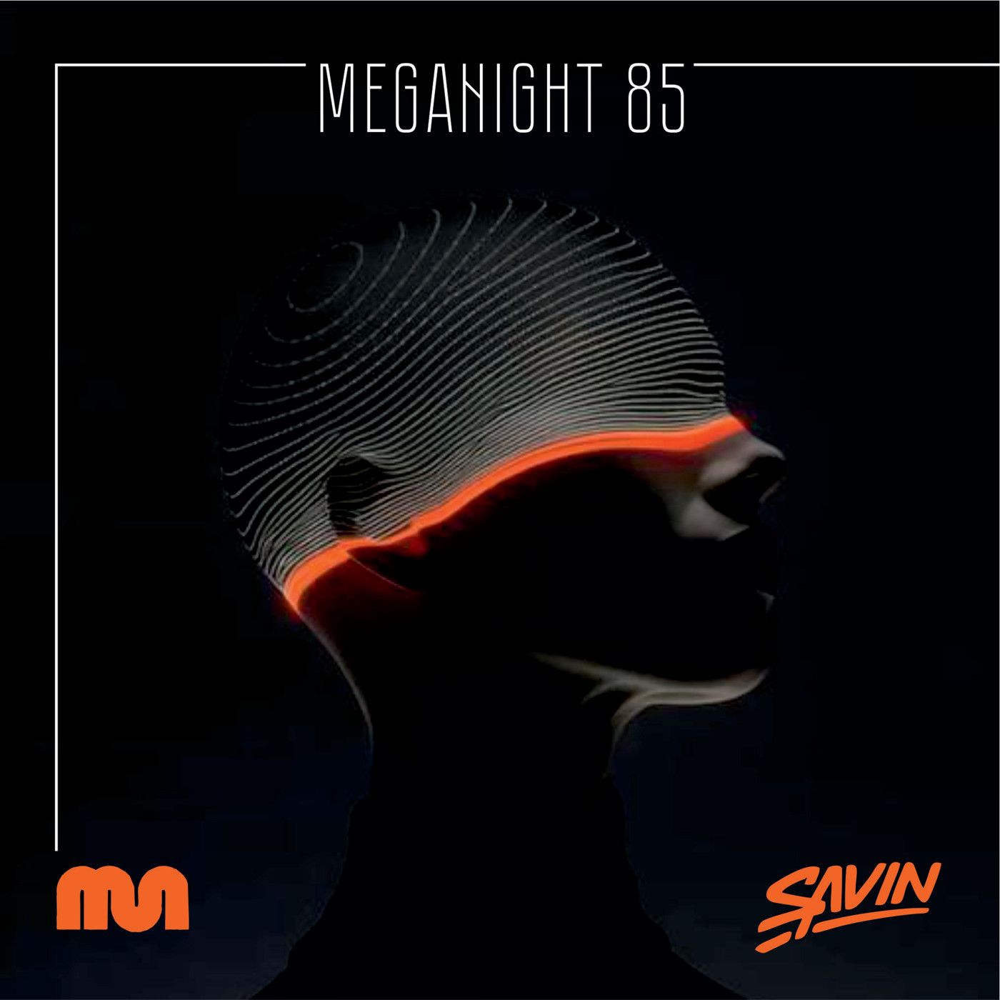 Savin - MegaNight #85 episode artwork