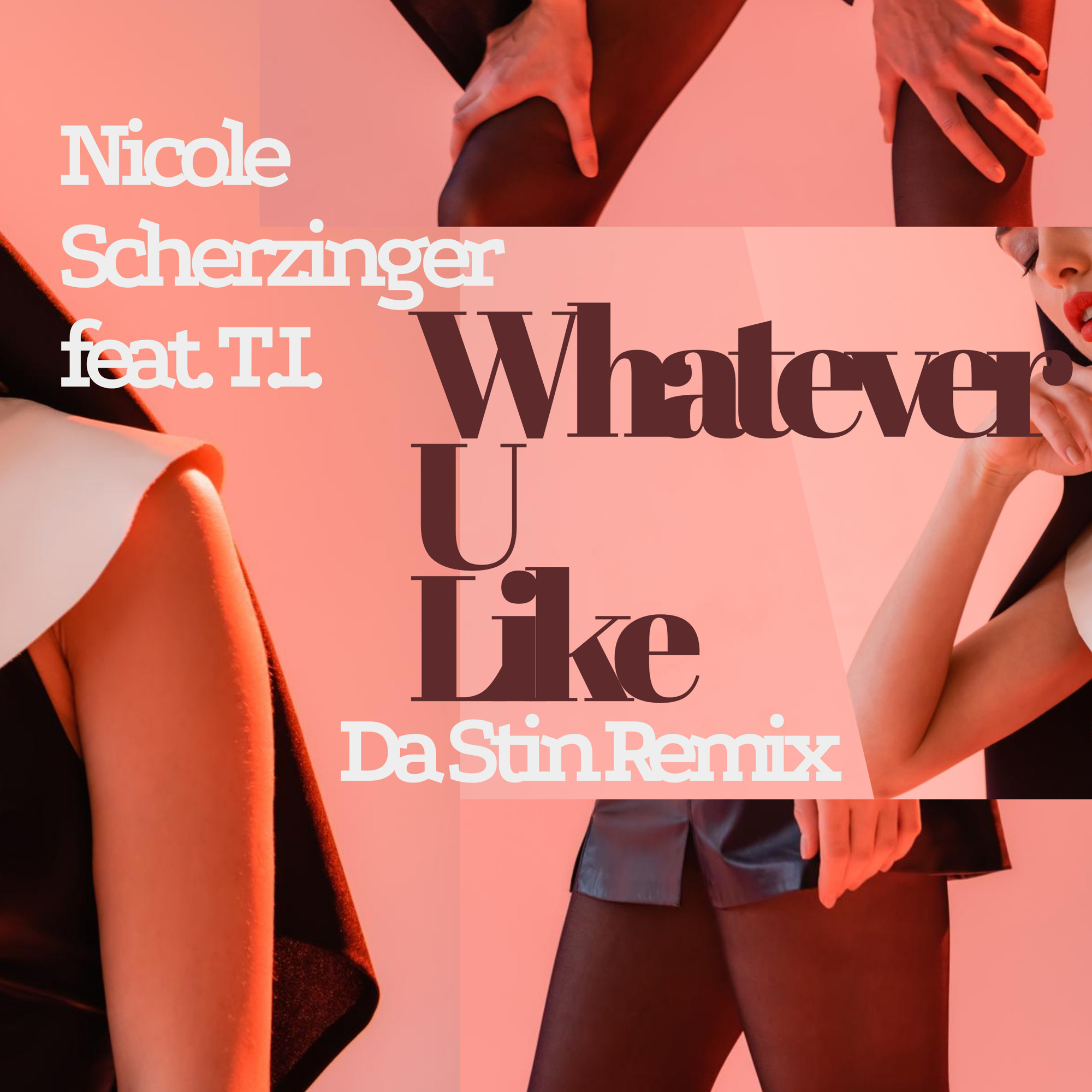 Whatever u like. Nicole Sherzinger feat. T.I. - whatever u like. Du hast(DJ smell RMX).