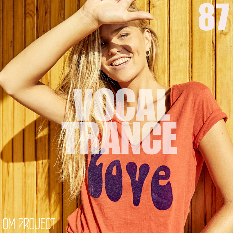 OM Project - Vocal Trance Mix 2025 Vol.87 #87 episode artwork