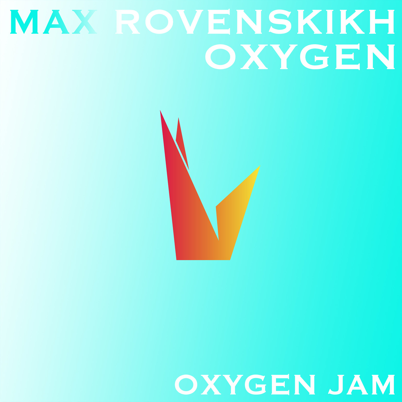 Max Rovenskikh - Oxygen.