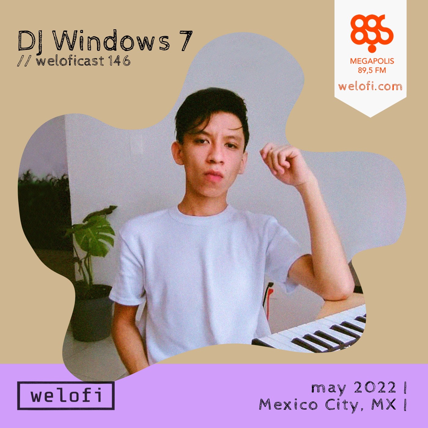We Lo-Fi - Mixed By Dj Windows 7 @ Megapolis 89.5 FM 22.05.2022 #895
