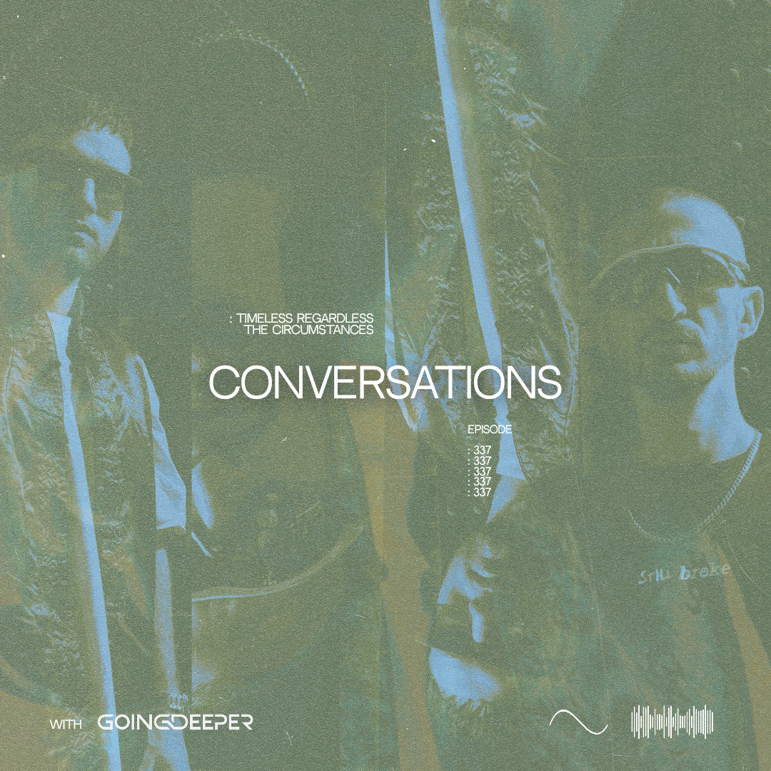 Going Deeper - Conversations #337