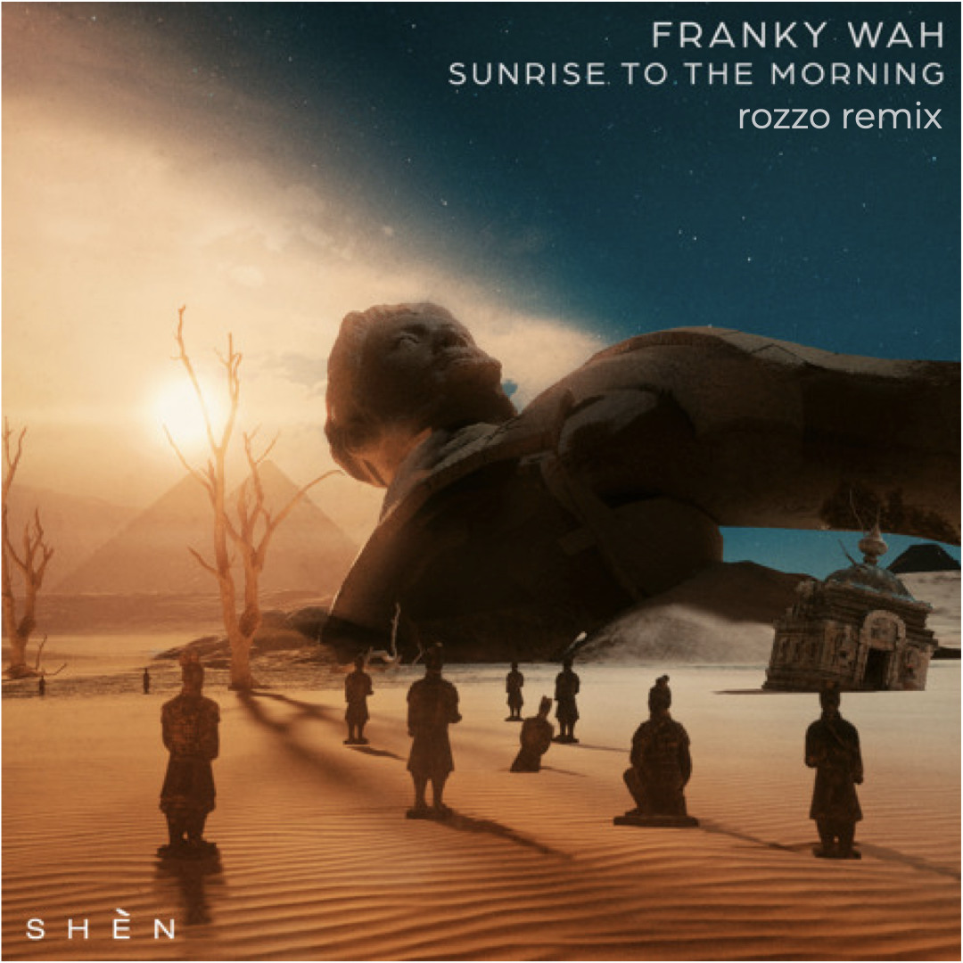 Franky Wah – Sunrise to the Morning (rozzo remix) episode artwork