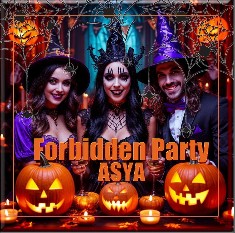 ASYA - Forbidden Party ASYA - Forbidden Party