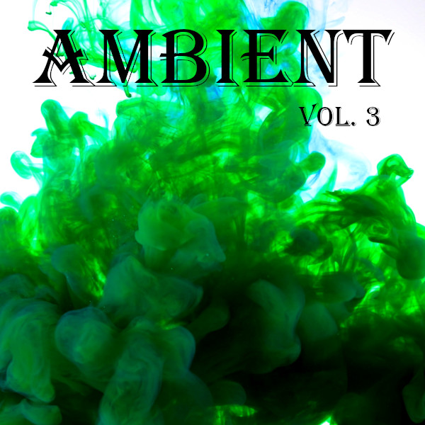 Phase of Logic (Anton Sata) - Ambient Vol. 3