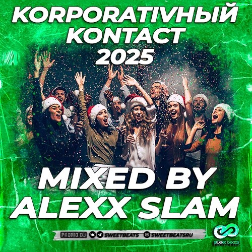 Korporativный Kontact 2025(LQ preview) 1/3 – Mixed By Alexx Slam episode artwork