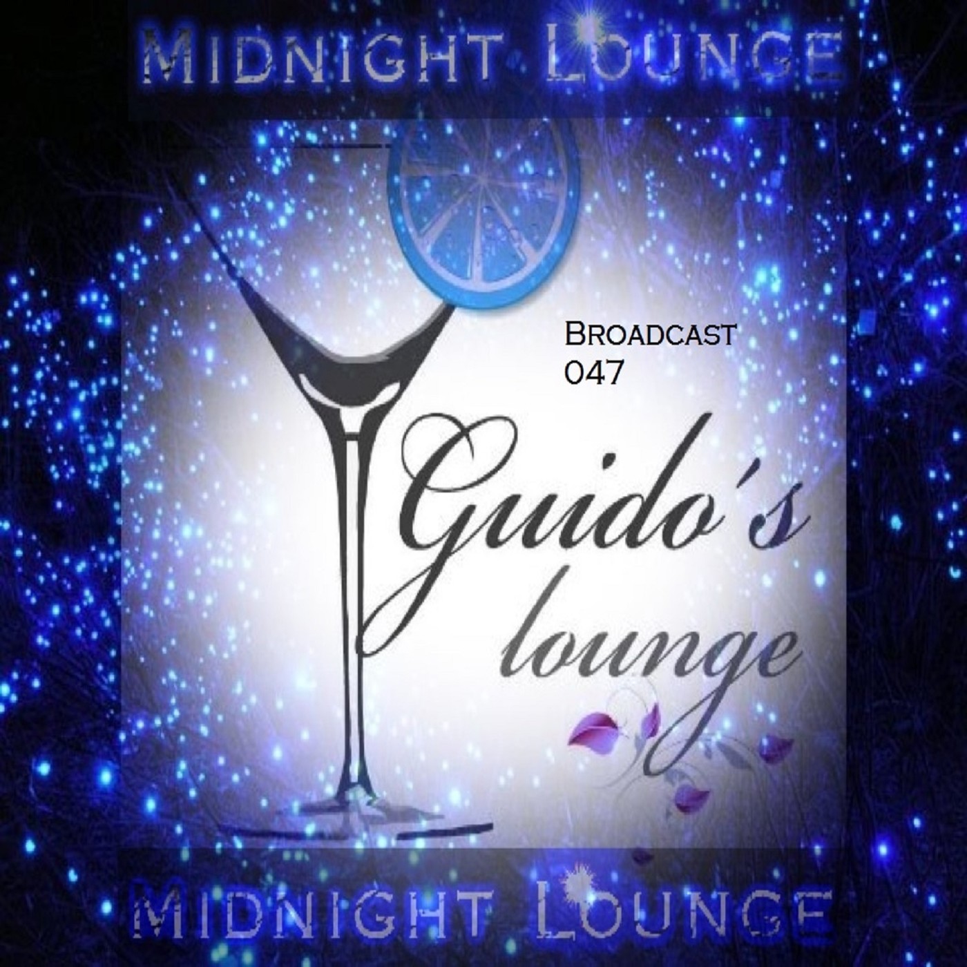 Guido's Lounge Cafe Broadcast 047 Midnight Lounge Mix #47 episode artwork