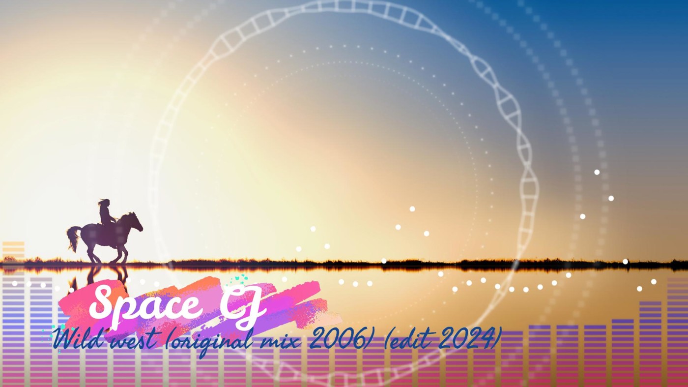 Space CJ - Wild west (original mix 2006) (edit 2024)
