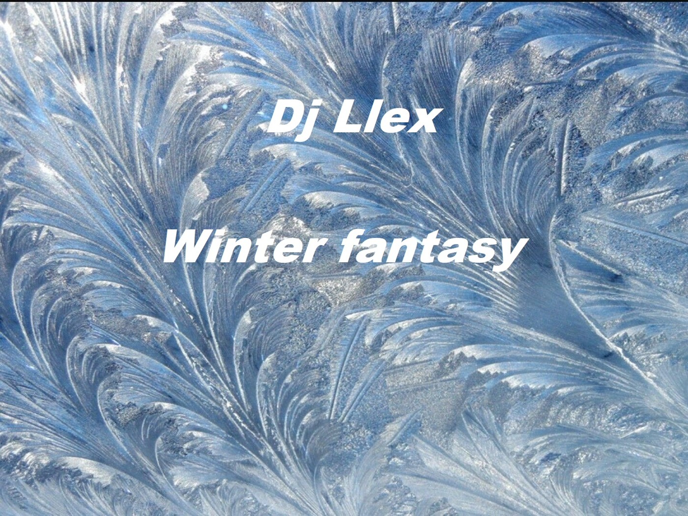 Dj Llex - Winter fantasy ( Extended Version)