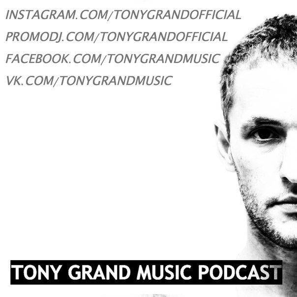 Tony Grand Music Podcast