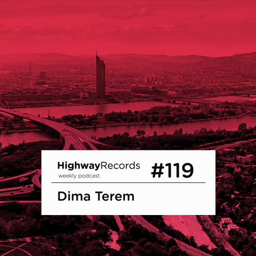 Highway Podcast #119 — Dima Terem