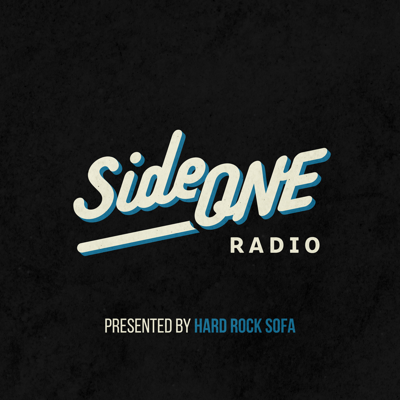 Side ONE Radio Show - Presented By Hard Rock Sofa #199