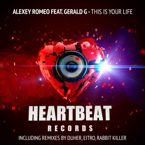 Alexey Romeo feat. Gerald G - This Is Your Life (Heartbeat Re-Mode) episode artwork