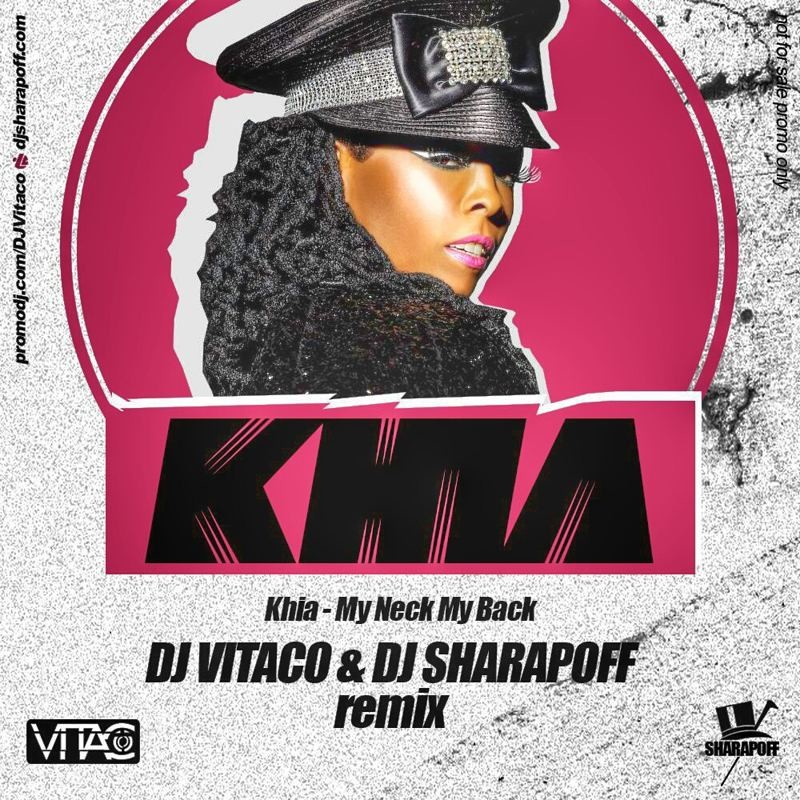 Khia - My Neck My Back (DJ Vitaco & DJ Sharapoff Remix) episode artwork