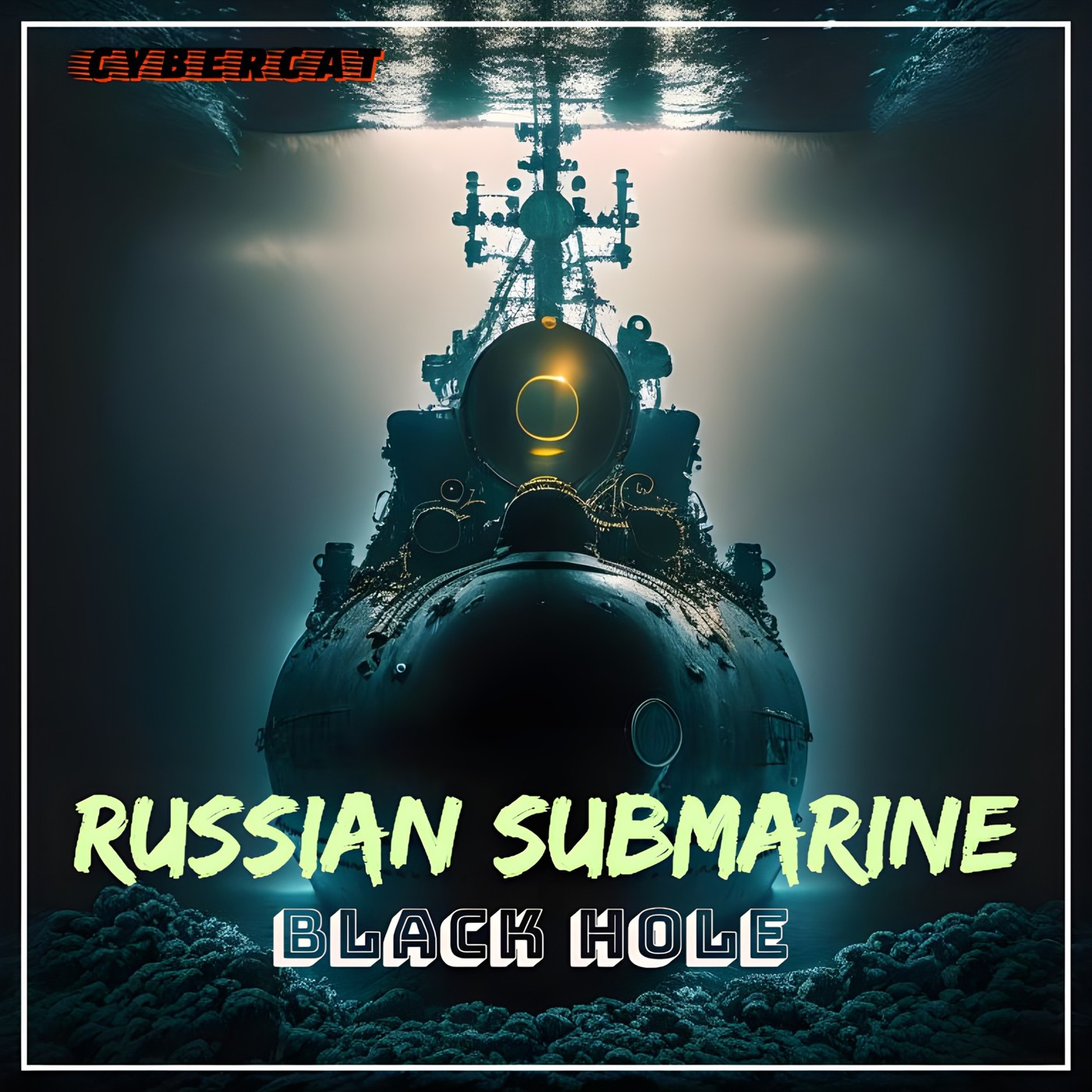 Cybercat - Russian Submarine Black hole