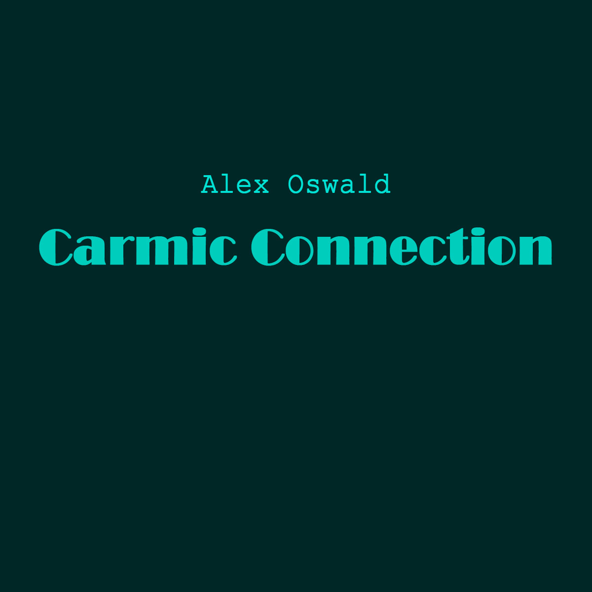 Alex Oswald - Carmic Connection (Original Mix)