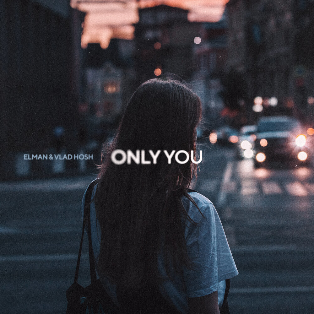 ELMAN, Vlad Hosh - Only You (Vostokov Remix) episode artwork