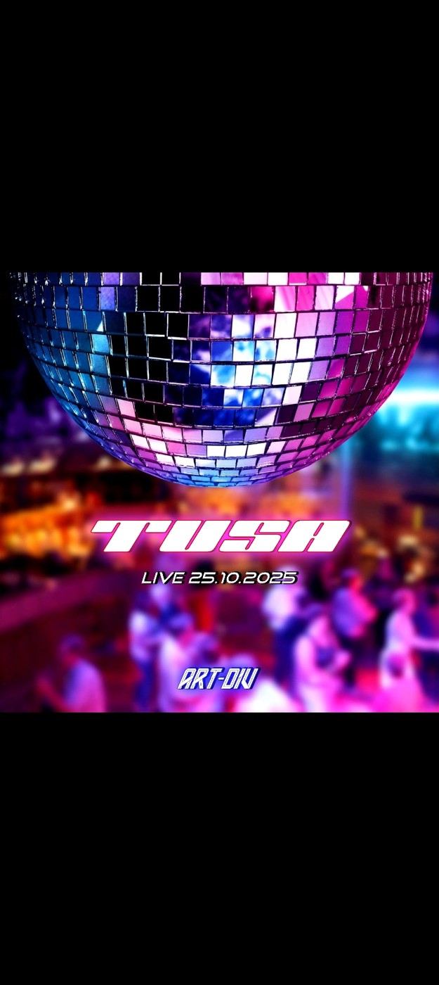 ART-DIV - LIVE @ TUSA [25.10.2025]