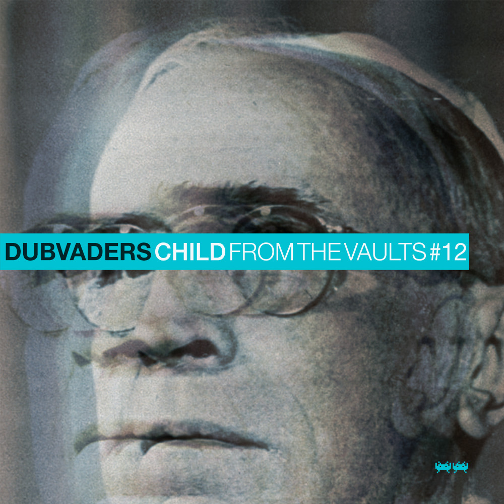 Dubvaders presents From the vaults