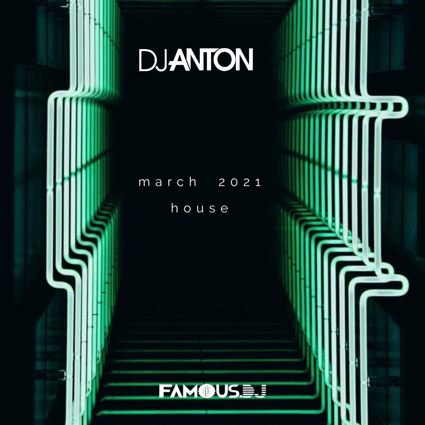 DJ ANTON - MARCH 2021 (HOUSE) episode artwork
