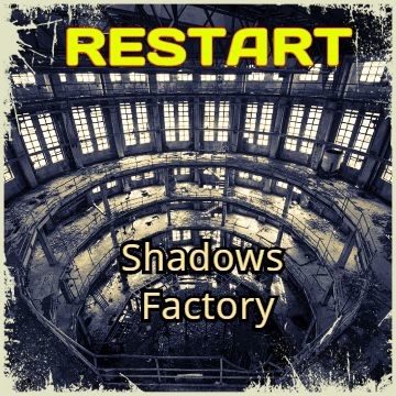 Restart - Shadows Factory episode artwork