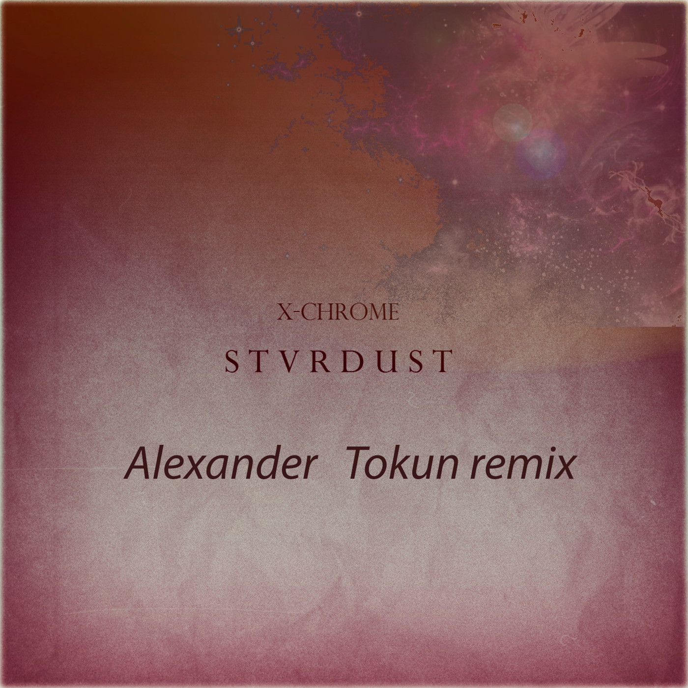 X-Chrome - stardust (Alexander Tokun remix) episode artwork
