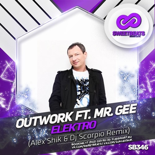 Outwork Feat. Mr. Gee - Elektro (Alex Shik & Dj Scorpio Remix)