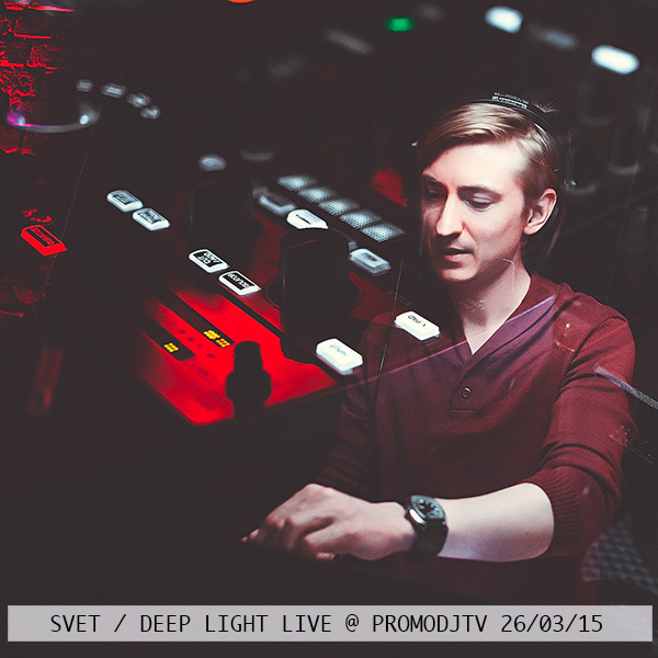 SVET - DEEP LIGHT Live @ PROMODJTV ONE 26/03/15 episode artwork