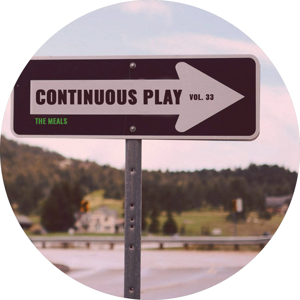 The Meals - Continuous Play vol. 33 #33