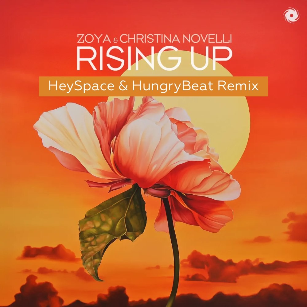 Christina Novelli, ZOYA - Rising Up (HeySpace & HungryBeat Remix) episode artwork