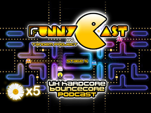 FunnyCast - Stage 5 (UK Hardcore \ Bouncecore Podcast) #5 episode artwork