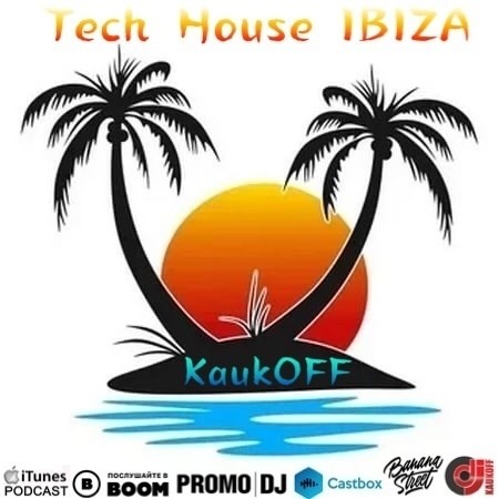 Dj KaukOFF - Tech House IBIZA
