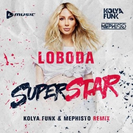 Loboda - SuperStar (Kolya Funk & Mephisto Radio mix)