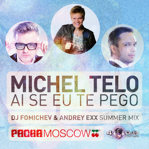 Ai se te pego. Andrey Exx & Fomichev. Michel telo - ai si eu te Pego обложки. DJ Fomichev Promo Mix. Ai se eu te Pego ao vivo Michel teló перевести.